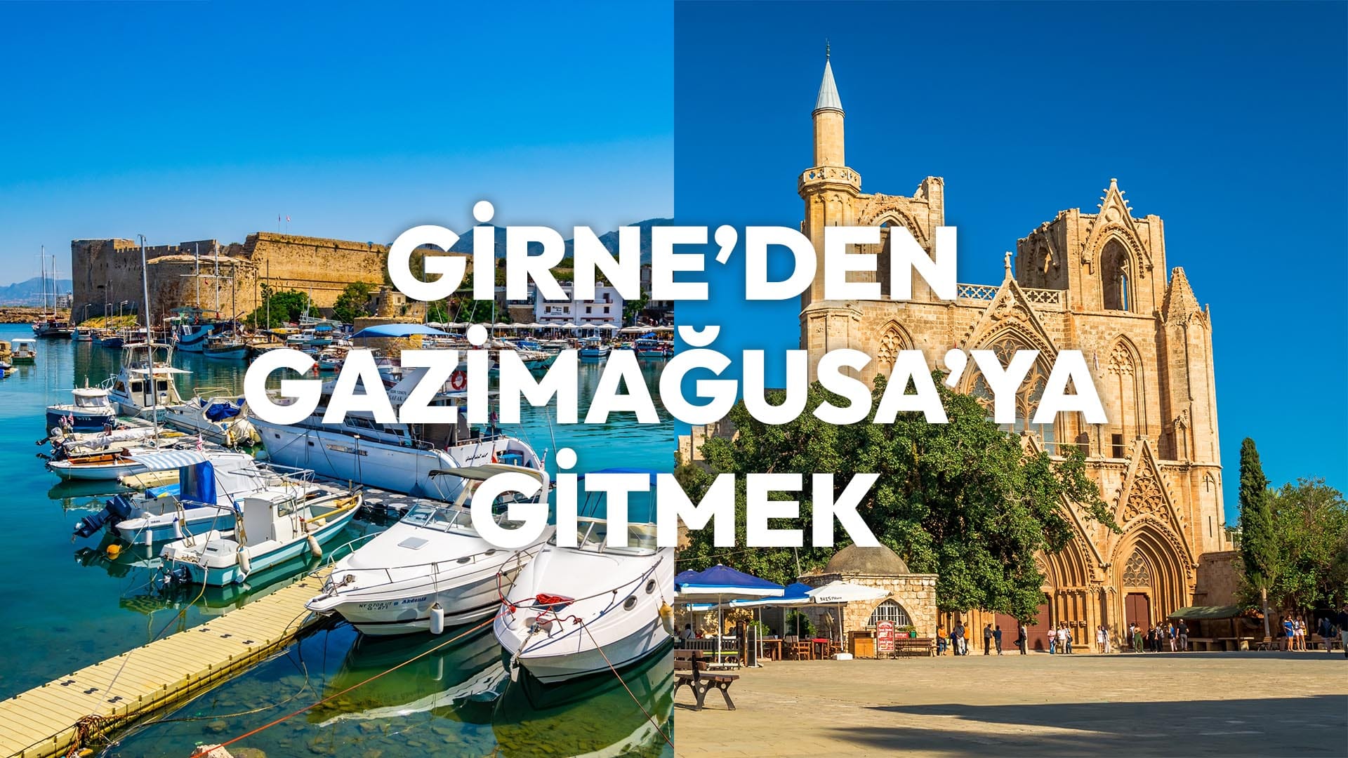 Girne'den Gazimağusa'ya Ulaşım, Girne'den Gazimağusa'ya Araçla Gitmek, Girne'den Gazimağusa'ya Toplu Taşımayla Gitmek